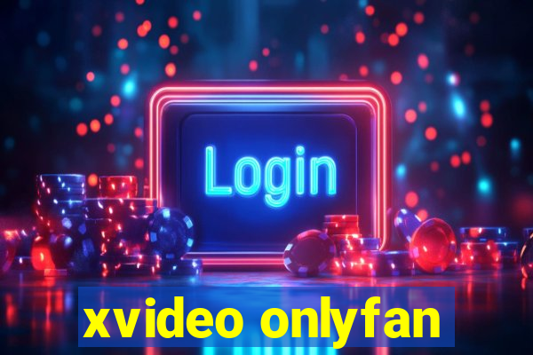 xvideo onlyfan